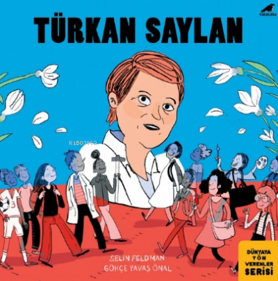 Türkan Saylan | Selin Feldman | Kara Karga Yayınları