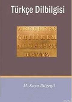 Türkçe Dilbilgisi | M. Kaya Bilgegil | Salkımsöğüt Yayınevi