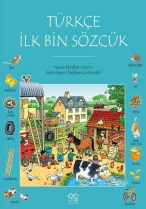 Türkçe İlk Bin Sözcük | Heather Amery | 1001 Çiçek Kitaplar