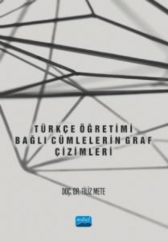 Türkçe Öğretimi- Bağlı Cümlelerin Graf Çizimleri | Filiz Mete | Nobel 