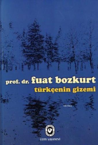 Türkçenin Gizemi | Fuat Bozkurt | Cem Yayınevi