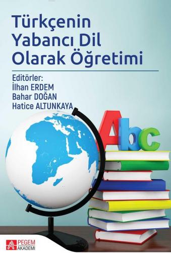 Türkçenin Yabancı Dil Olarak Öğretimi | Bahar Özdoğan | Pegem Akademi 