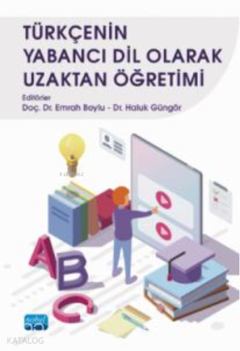 Türkçenin Yabancı Dil Olarak Uzaktan Öğretimi | Kolektif | Nobel Akade