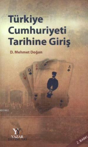 Türkiye Cumhuriyeti Tarihe Giriş | D. Mehmet Doğan | Yazar Yayınları