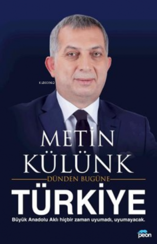 Türkiye: Dünden Bugüne | Metin Külünk | Peon Kitap