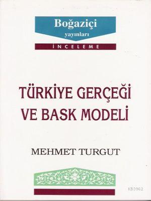 Türkiye Gerçeği ve Bask Modeli | Mehmet Turgut | Boğaziçi Yayınları