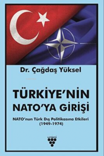 Türkiye’Nin Nato’Ya Girişi | Çağdaş Yüksel | Urzeni Yayıncılık