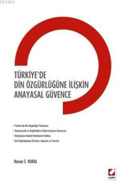 Türkiye'de Din Özgürlüğüne İlişkin Anayasal Güvence | Hasan Sayim Vura