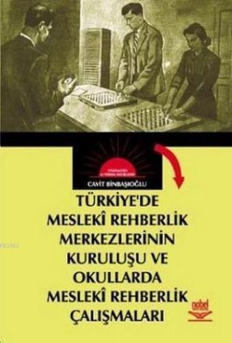 Türkiyede Mesleki Rehberlik Merkezlerinin Kuruluşu ve Okullarda Meslek