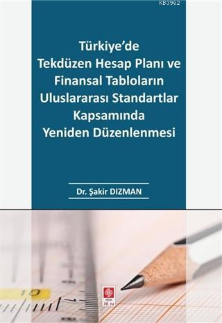 Türkiye'de Tekdüzen Hesap Planı ve Finansal Tabloların; Uluslararası S