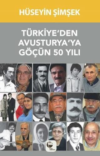 Türkiye'den Avusturya'ya Göçün 50 Yılı | Hüseyin Şimşek | Belge Yayınl