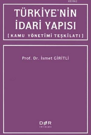 Türkiye'nin İdari Yapısı | İsmet Giritli | Der Yayınları