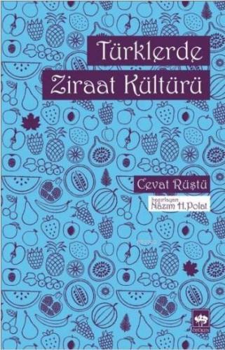 Türklerde Ziraat Kültürü | Cevat Rüştü | Ötüken Neşriyat