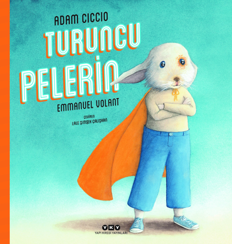 Turuncu Pelerin | Adam Ciccio | Yapı Kredi Yayınları ( YKY )