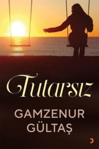 Tutarsız | Gamzenur Gültaş | Cinius Yayınları