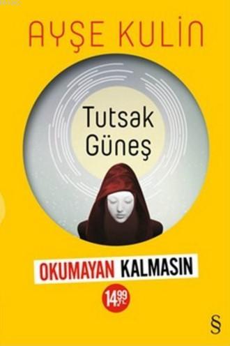 Tutsak Güneş; Okumayan Kalmasın Kampanyası | Ayşe Kulin | Everest Yayı