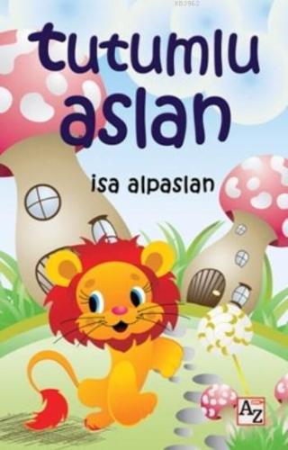 Tutumlu Aslan | İsa Alpaslan | Az Kitap