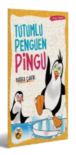 Tutumlu Penguen Pingu | Berra Çakır | Pera Kitap Yayınları