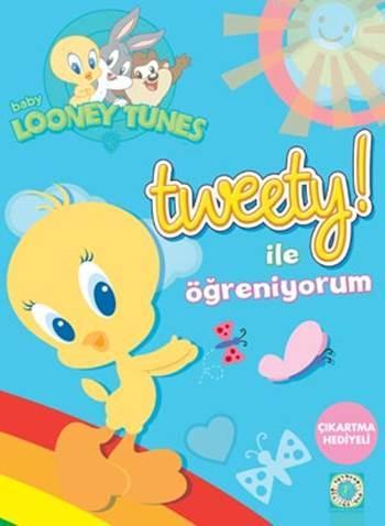 Tweety! ile Öğreniyorum; Baby Looney Tunes | Kolektif | Artemis Yayınl