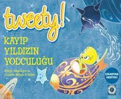 Tweety - Kayıp Yıldızın Yolculuğu | Melissa J. Suber | Artemis Yayınla