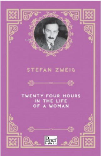 Twenty-Four Hours in the Life of a Woman | Stefan Zweig | Paper Books