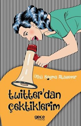 Twitter'dan Çektiklerim | Ülkü Şeyma Atasever | Gece Kitaplığı Yayınla