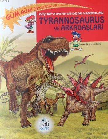 Tyrannosaurus ve Arkadaşları; Zeynep ve Can'ın Dinozor Maceraları, 6 -