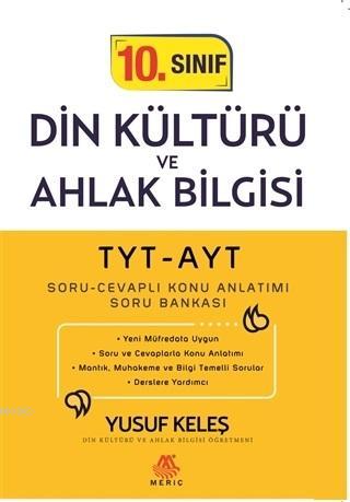 TYT-AYT 10. Sınıf Din Kültürü ve Ahlak Bilgisi Soru Cevaplı Konu Anlat