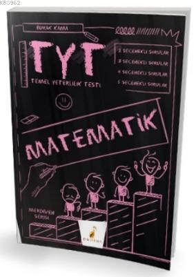 TYT Matematik Merdiven Serisi Soru Bankası; 9786257184854 | Burak Kama