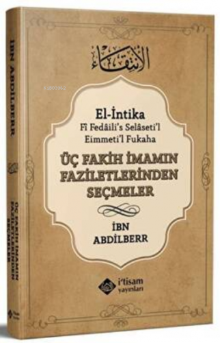 Üç Fakih İmamın Faziletlerinden Seçmeler | İbni Abdi`l-Berr | İtisam Y