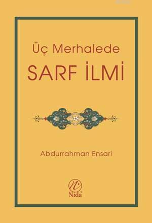 Üç Merhalede Sarf İlmi | Abdurrahman Ensari | Nida Yayıncılık