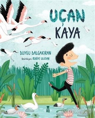 Uçan Kaya | Duygu Dalgakıran | Taze Kitap