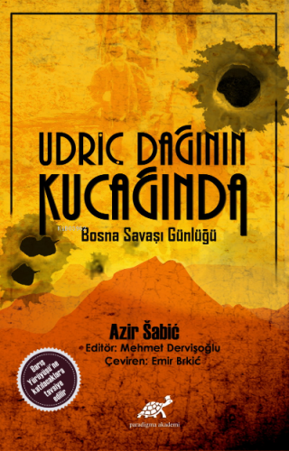 Udriç Dağının Kucağında Bosna Savaşı Günlüğü | Azir Sabic | Paradigma 