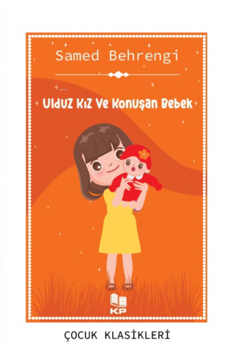 Uldız Kız ve Konuşan Bebek | Samed Behrengi | Kitap Pazarı Yayınları