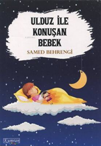 Ulduz İle Konuşan Bebek | Samed Behrengi | Kumran Yayınları