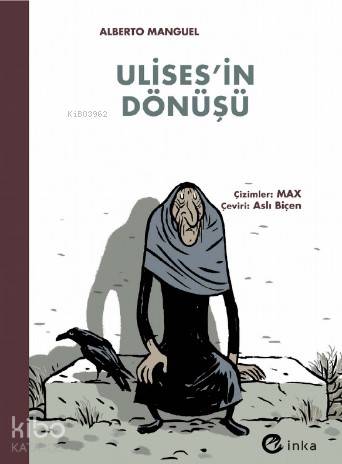 Ulises'in Dönüşü | Alberto Manguel | İnka Yayınları