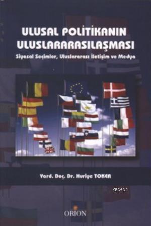 Ulusal Politikanın Uluslararasılaşması; Siyasal Seçimler, Ulusararası 