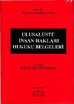 Ulusalüstü İnsan Hakları Hukuku Belgeleri (1. Cilt) | Mehmet Semih Gem