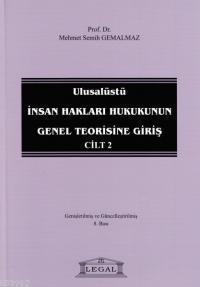 Ulusalüstü İnsan Hakları Hukukunun Genel Teorisine Giriş Cilt: 2 | Meh