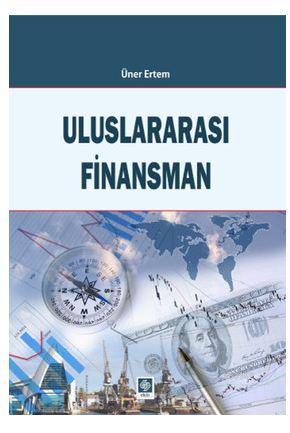 Uluslararası Finansman | Üner Ertem | Ekin Kitabevi Yayınları