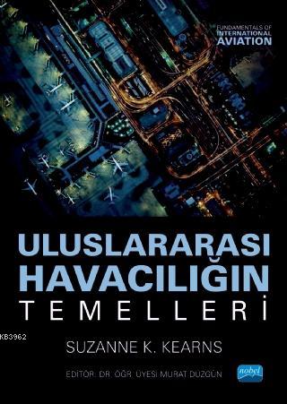 Uluslararası Havacılığın Temelleri | Suzanne K. Kearns | Nobel Akademi