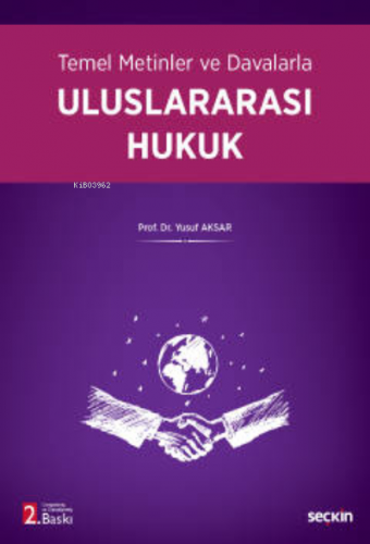 Uluslararası Hukuk | Yusuf Aksar | Seçkin Yayıncılık