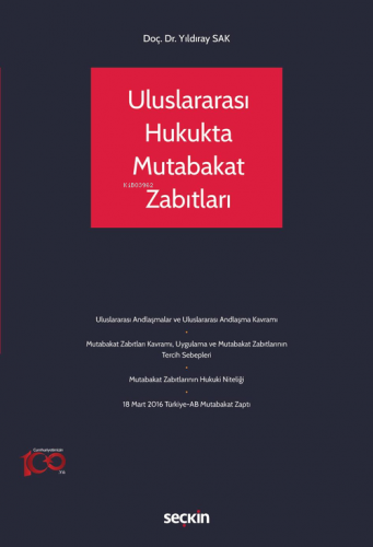 Uluslararası Hukukta Mutabakat Zabıtları | Yıldıray Sak | Seçkin Yayın