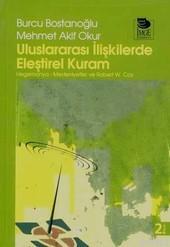 Uluslararası İlişkilerde Eleştirel Kuram | Burcu Bostancıoğlu | İmge K