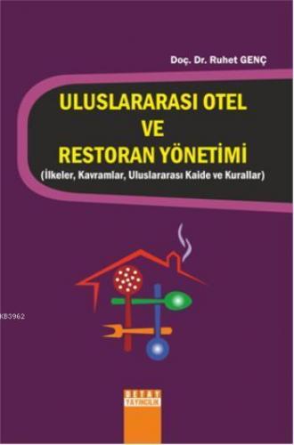 Uluslararası Otel ve Restoran Yönetimi | Ruhet Genç | Detay Yayıncılık