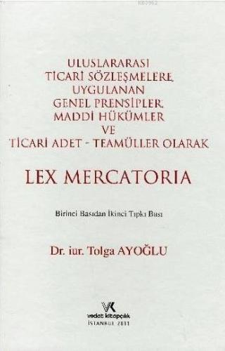 Uluslararası Ticari Sözleşmelere Uygulanan Genel Prensipler; Maddi Hük