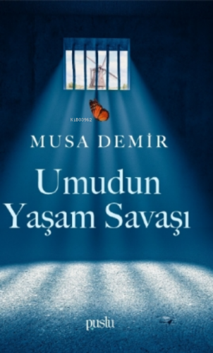 Umudun Yaşam Savaşı | Musa Demir | Puslu Yayıncılık