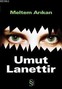 Umut Lanettir | Meltem Arıkan | Everest Yayınları