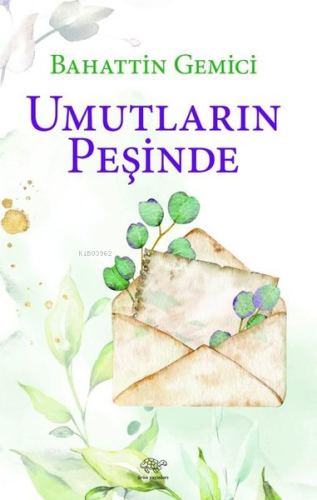 Umutların Peşinde | Bahattin Gemici | Ürün Yayınları