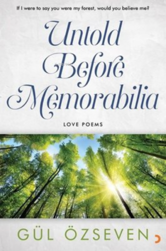 Untold Before Memorabilia Love Poems | Gül Özseven | Cinius Yayınları